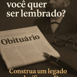 Qual Legado Você Vai Deixar?