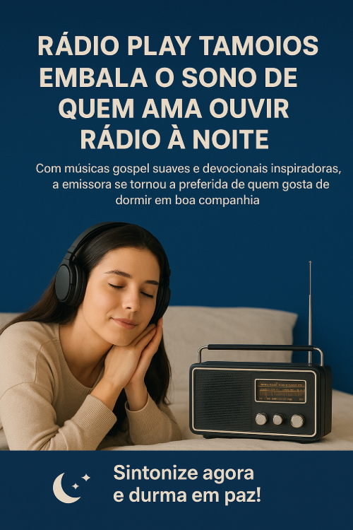 Rádio Play Tamoios embala o sono de quem ama ouvir rádio à noite